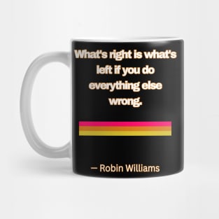 What’s right Mug